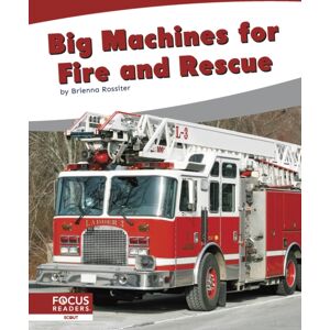 North Star Editions Big Machines For Fire And Rescue North Star Editions Big Machines For Fire And Rescue