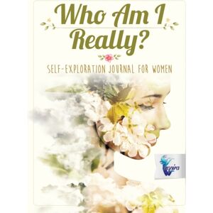 Inspira Journals, Planners & Notebooks Who Am I Really? Self-Exploration Journal For Women Inspira Journals, Planners & Notebooks Who Am I Really? Self-Exploration Journal For Women