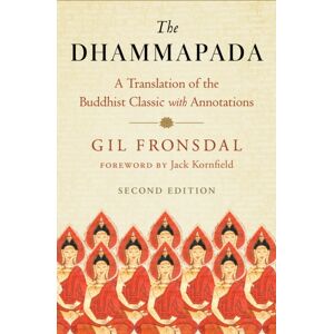 Shambhala Publications Inc The Dhammapada : A Translation Of The Buddhist Classic With Annotations Shambhala Publications Inc The Dhammapada : A Translation Of The Buddhist Classic With Annotations