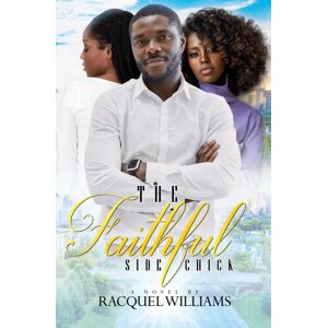 Kensington Publishing The Faithful Side Chick Kensington Publishing The Faithful Side Chick