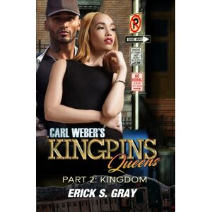 Kensington Publishing Carl Weber'S Kingpins: Queens 2: The Kingdom Kensington Publishing Carl Weber'S Kingpins: Queens 2: The Kingdom
