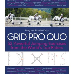 Trafalgar Square Grid Pro Quo : 52 Powerful Jumping Exercises From The World’s Top Riders Trafalgar Square Grid Pro Quo : 52 Powerful Jumping Exercises From The World’s Top Riders