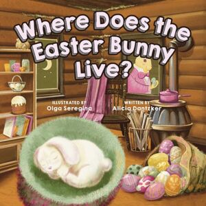 Ulysses Press Where Does The Easter Bunny Live? Ulysses Press Where Does The Easter Bunny Live?