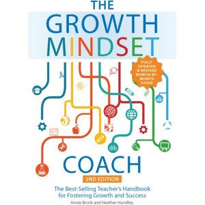 Ulysses Press The Growth Mindset Coach, Second Edition : The - Teacher'S Handbook For Fostering Growth And Success Fully Updated And Revised) Ulysses Press The Growth Mindset Coach, Second Edition : The - Teacher'S Handbook For Fostering Growth And Success Fully Updated And Revised)