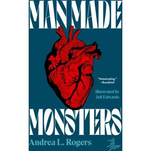 Levine Querido Man Made Monsters Levine Querido Man Made Monsters