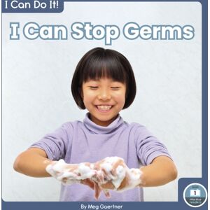 North Star Editions I Can Stop Germs North Star Editions I Can Stop Germs
