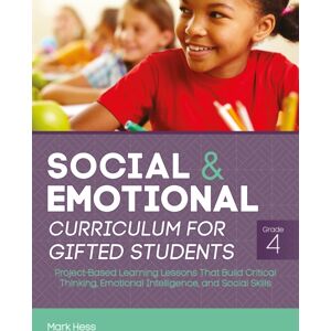 Prufrock Press Social And Emotional Curriculum For Gifted Students : Grade 4, Project-Based Learning Lessons That Build Critical Thinking, Emotional Intelligence, And Social Skills Prufrock Press Social And Emotional Curriculum For Gifted Students : Grade 4, Project-Based Learning Lessons That Build Critical Thinking, Emotional Intelligence, And Social Skills