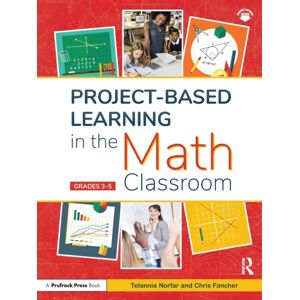 Prufrock Press Project-Based Learning In The Math Classroom : Grades 3-5 Prufrock Press Project-Based Learning In The Math Classroom : Grades 3-5