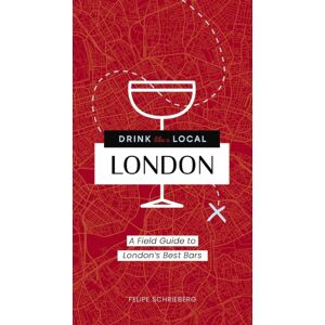 HarperCollins Focus Drink Like A Local London : A Field Guide To London'S Bars HarperCollins Focus Drink Like A Local London : A Field Guide To London'S Bars