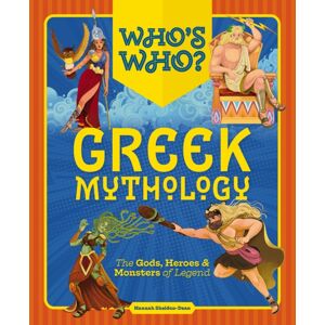 HarperCollins Focus Who'S Who: Greek Mythology : The Gods, Heroes And Monsters Of Legend HarperCollins Focus Who'S Who: Greek Mythology : The Gods, Heroes And Monsters Of Legend