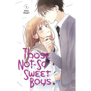 Kodansha America, Inc Those Not-So-Sweet Boys 5 Kodansha America, Inc Those Not-So-Sweet Boys 5