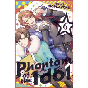 Kodansha America, Inc Phantom Of The Idol 6 Kodansha America, Inc Phantom Of The Idol 6