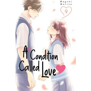 Kodansha America, Inc A Condition Called Love 9 Kodansha America, Inc A Condition Called Love 9