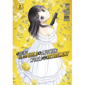 Kodansha America, Inc Saving 80,000 Gold In Another World For My Retirement 7 (Manga) Kodansha America, Inc Saving 80,000 Gold In Another World For My Retirement 7 (Manga)
