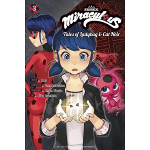 Kodansha America, Inc Miraculous: Tales Of Ladybug & Cat Noir (Manga) 3 Kodansha America, Inc Miraculous: Tales Of Ladybug & Cat Noir (Manga) 3