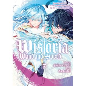 Kodansha America, Inc Wistoria: Wand And Sword 7 Kodansha America, Inc Wistoria: Wand And Sword 7