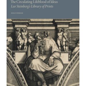 Marquand Books Inc The Circulating Lifeblood Of Ideas: Leo Steinberg’s Library Of Prints Marquand Books Inc The Circulating Lifeblood Of Ideas: Leo Steinberg’s Library Of Prints