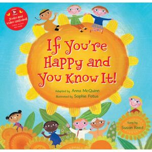 Barefoot Books Ltd If You'Re Happy And You Know It Barefoot Books Ltd If You'Re Happy And You Know It