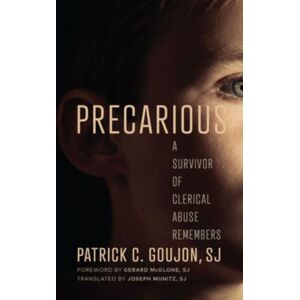 Georgetown University Press Precarious : A Survivor Of Clerical Abuse Remembers Georgetown University Press Precarious : A Survivor Of Clerical Abuse Remembers
