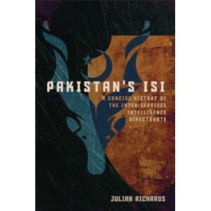 Georgetown University Press Pakistan'S Isi : A Concise History Of The Inter-Services Intelligence Directorate Georgetown University Press Pakistan'S Isi : A Concise History Of The Inter-Services Intelligence Directorate