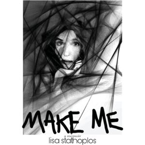 Booklocker.com Make Me : A Memoir Booklocker.com Make Me : A Memoir