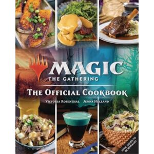 Insight Editions Magic: The Gathering: The Official Cookbook : Cuisines Of The Multiverse Insight Editions Magic: The Gathering: The Official Cookbook : Cuisines Of The Multiverse