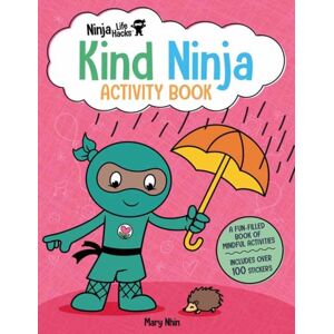 Insight Editions Ninja Life Hacks: Kind Ninja Activity Book Insight Editions Ninja Life Hacks: Kind Ninja Activity Book