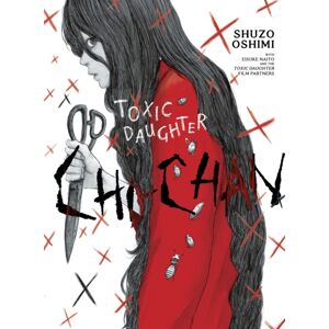 Vertical Inc. Toxic Daughter: Chi-Chan Vertical Inc. Toxic Daughter: Chi-Chan