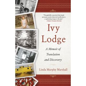 She Writes Press Ivy Lodge : A Memoir Of Translation And Discovery She Writes Press Ivy Lodge : A Memoir Of Translation And Discovery