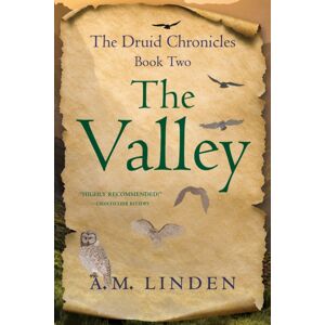 She Writes Press The Valley : The Druid Chronicles, Book Two She Writes Press The Valley : The Druid Chronicles, Book Two