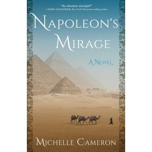 She Writes Press Napoleon'S Mirage : A Novel She Writes Press Napoleon'S Mirage : A Novel