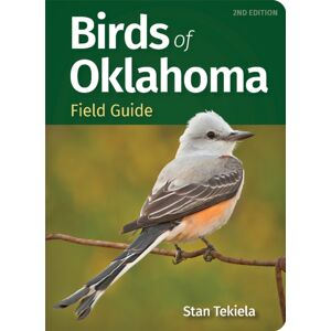 Adventure Publications, Incorporated Birds Of Oklahoma Field Guides Adventure Publications, Incorporated Birds Of Oklahoma Field Guides