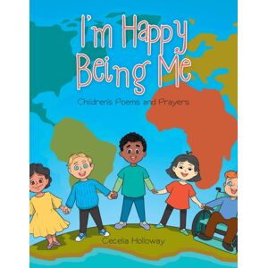 Trilogy Christian Publishing I'M Happy Being Me : Children'S Poems And Prayers Trilogy Christian Publishing I'M Happy Being Me : Children'S Poems And Prayers