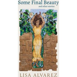 University of Nevada Press Some Final Beauty And Other Stories University of Nevada Press Some Final Beauty And Other Stories