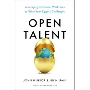 Harvard Business Review Press Open Talent : Leveraging The Global Workforce To Solve Your Biggest Challenges Harvard Business Review Press Open Talent : Leveraging The Global Workforce To Solve Your Biggest Challenges