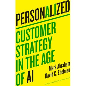 Harvard Business Review Press Personalized : Customer Strategy In The Age Of Ai Harvard Business Review Press Personalized : Customer Strategy In The Age Of Ai