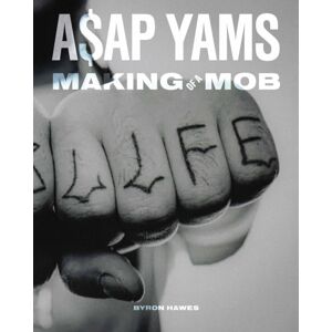 powerHouse Books,U.S. A$ap Yams : Making Of A Mob powerHouse Books,U.S. A$ap Yams : Making Of A Mob