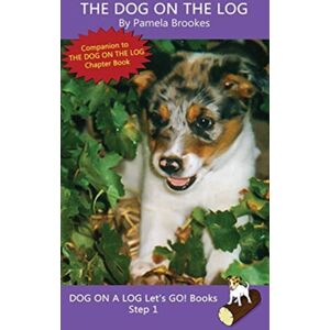 Dog on a Log Books The Dog On The Log : Sound-Out Phonics Books Help Developing Readers, Including Students With Dyslexia, Learn To Read (Step 1 In A Systematic Series Of Decodable Books) Dog on a Log Books The Dog On The Log : Sound-Out Phonics Books Help Developing Readers, Including Students With Dyslexia, Learn To Read (Step 1 In A Systematic Series Of Decodable Books)