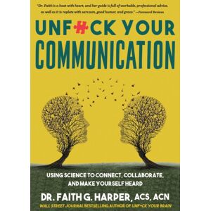 Microcosm Publishing Unfuck Your Communication : Using Science To Connect, Collaborate, And Make Yourself Heard Microcosm Publishing Unfuck Your Communication : Using Science To Connect, Collaborate, And Make Yourself Heard
