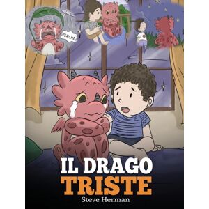 Dg Books Publishing Il Drago Triste : (The Sad Dragon) Una Simpatica Storia Per Bambini, Per Aiutarli A Comprendere La Perdita Di Una Persona Cara, E Insegnare Loro Ad Affrontare Questi Momenti Difficili. Dg Books Publishing Il Drago Triste : (The Sad Dragon) Una Simpatica Storia Per Bambini, Per Aiutarli A Comprendere La Perdita Di Una Persona Cara, E Insegnare Loro Ad Affrontare Questi Momenti Difficili.