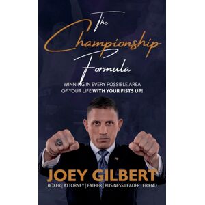 Joseph Salvatore Gilbert The Championship Formula Joseph Salvatore Gilbert The Championship Formula