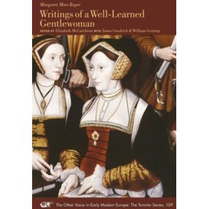 Iter Press Writings Of A Well-Learned Gentlewoman : Volume 109 Iter Press Writings Of A Well-Learned Gentlewoman : Volume 109