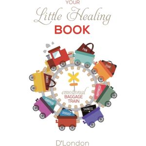 Austin Macauley Publishers LLC Your Little Healing Book Austin Macauley Publishers LLC Your Little Healing Book
