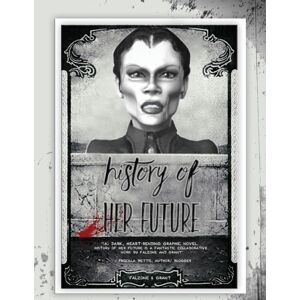 Grant Guignol History Of Her Future Grant Guignol History Of Her Future