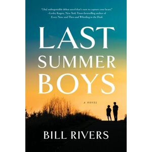 Amazon Publishing Last Summer Boys : A Novel Amazon Publishing Last Summer Boys : A Novel