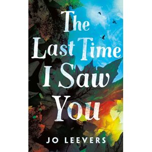 Amazon Publishing The Last Time I Saw You Amazon Publishing The Last Time I Saw You