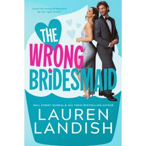Amazon Publishing The Wrong Bridesmaid Amazon Publishing The Wrong Bridesmaid