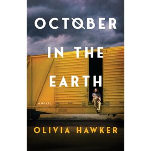 Amazon Publishing October In The Earth : A Novel Amazon Publishing October In The Earth : A Novel