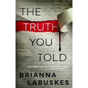 Amazon Publishing The Truth You Told Amazon Publishing The Truth You Told