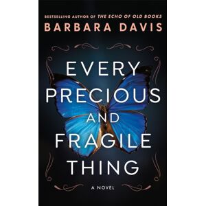 Amazon Publishing Every Precious And Fragile Thing : A Novel Amazon Publishing Every Precious And Fragile Thing : A Novel